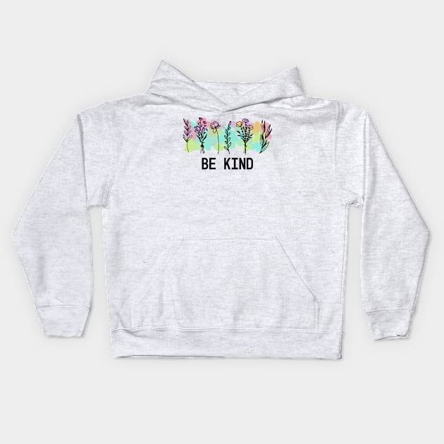 be kind Kids Hoodie by ithacaplus